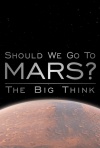 远大的设想：我们要去火星吗